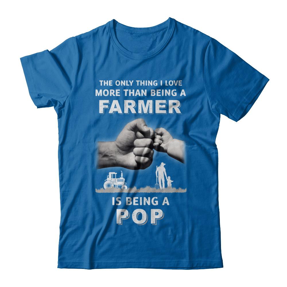 Love More Than Farmer Being A Pop Fathers Day-T-Shirt & Hoodie-Classic T-Shirt-Royal