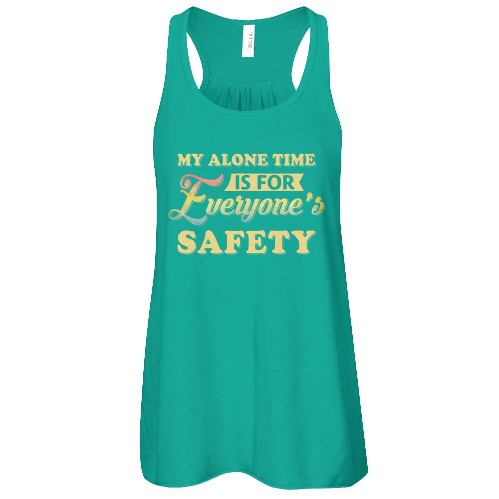My Alone Time Is For Everyone's Safety-T-Shirt & Tank Top-Women's Flowy Racerback Tank-Kelly