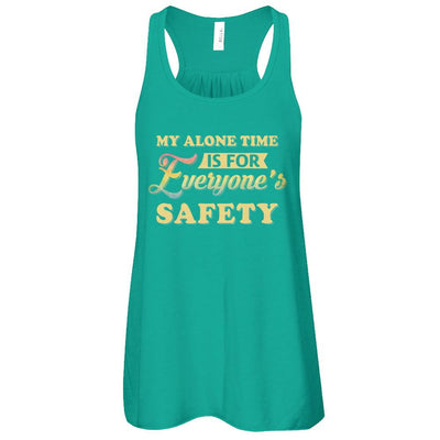 My Alone Time Is For Everyone's Safety-T-Shirt & Tank Top-Women's Flowy Racerback Tank-Kelly
