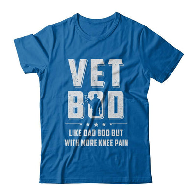 Vet Bod Like Dad Bod But With More Knee Pain Veteran-T-Shirt & Hoodie-Classic T-Shirt-Royal