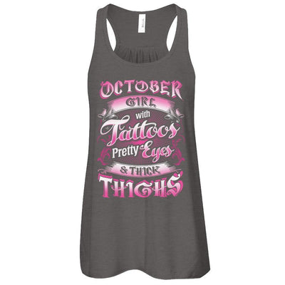 October Girl With Tattoos Pretty Eyes Thick Thighs-T-Shirt & Tank Top-