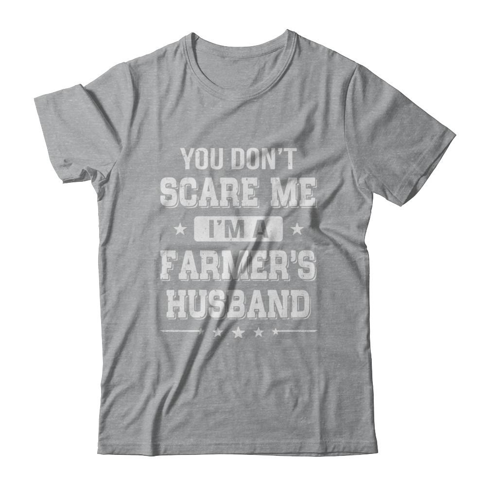You Don't Scare Me I'm A Farmer's Husband-T-Shirt & Hoodie-Classic T-Shirt-Sport Grey