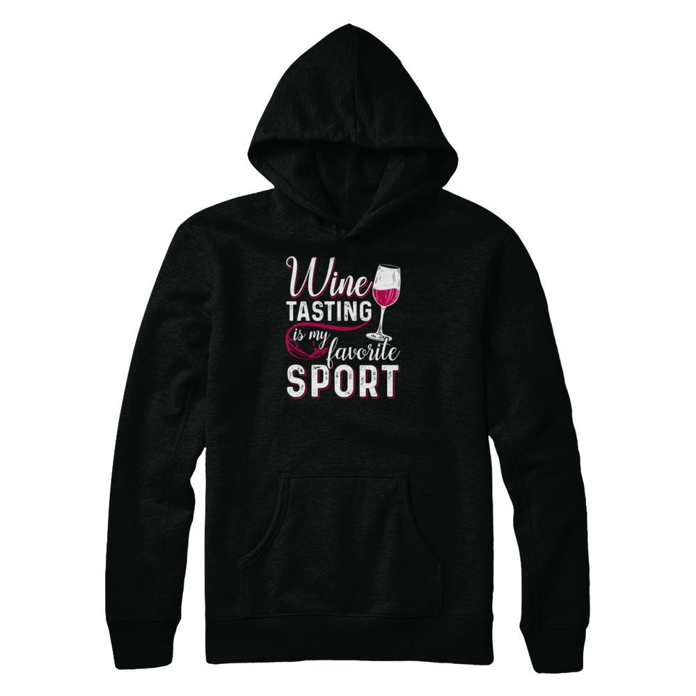 Wine Tasting Is My Favorite Sport-T-Shirt & Tank Top-Pullover Hoodie-Black