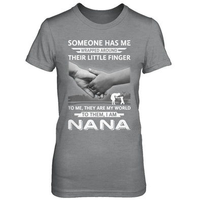 Someone Has Me Wrapped Around Their Little Finger Nana-T-Shirt & Hoodie-Women's T-Shirt-Sport Grey