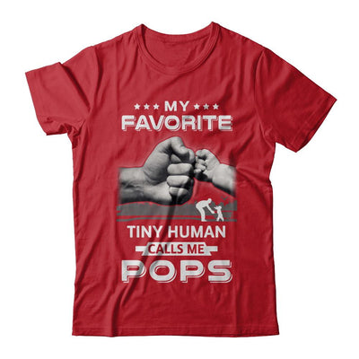 My Favorite Tiny Human Calls Me Pops-T-Shirt & Hoodie-Classic T-Shirt-Red