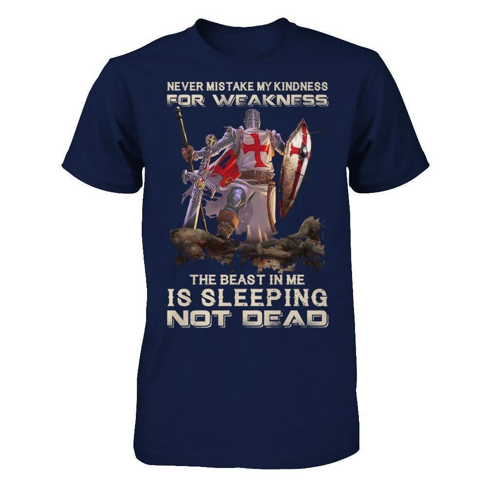Knight Templar My Kindness For Weakness The Beast In Me Is Sleeping Not Dead-T-Shirt & Hoodie-Classic T-Shirt-Navy
