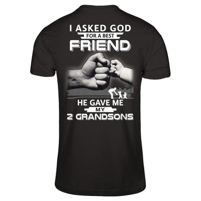 I Asked God For A Best Friend He Gave Me My Two Grandsons-T-Shirt & Hoodie-Classic T-Shirt-Black