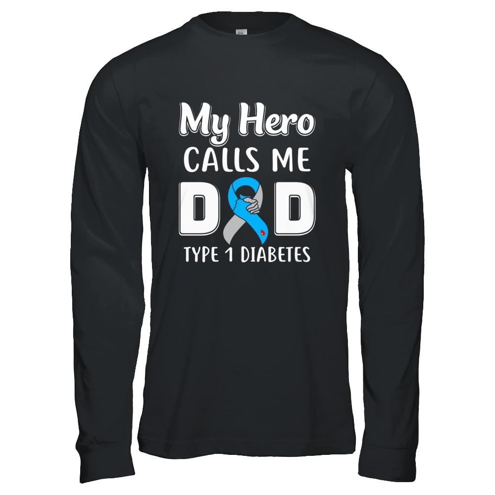 Son Daughter My Hero Calls Me Dad T1D Type1 Diabetes-T-Shirt & Hoodie-Long Sleeve T-Shirt-Black