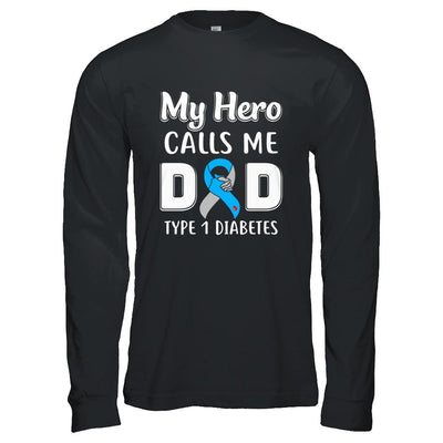 Son Daughter My Hero Calls Me Dad T1D Type1 Diabetes-T-Shirt & Hoodie-Long Sleeve T-Shirt-Black