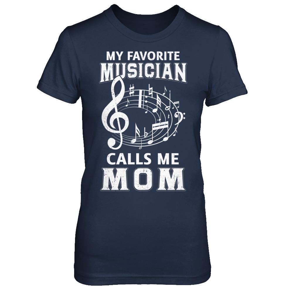 My Favorite Musican Calls Me Mom Mothers Day-T-Shirt & Hoodie-Women's T-Shirt-Navy
