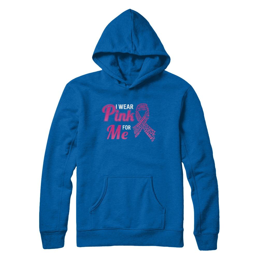 I Wear Pink For Me Breast Cancer Awareness-T-Shirt & Hoodie-Pullover Hoodie-Royal