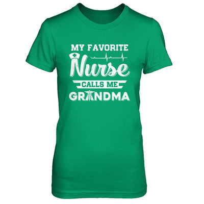 My Favorite Nurse Calls Me Grandma Mothers Day Gift-T-Shirt & Hoodie-Women's T-Shirt-Irish Green