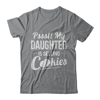 Pssst My Daughter Is Selling Cookies Girl Cookie-T-Shirt & Hoodie-Classic T-Shirt-Sport Grey