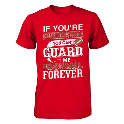 If You're Reading This You Can't Guard-T-Shirt & Hoodie-Premium T-Shirt-Red