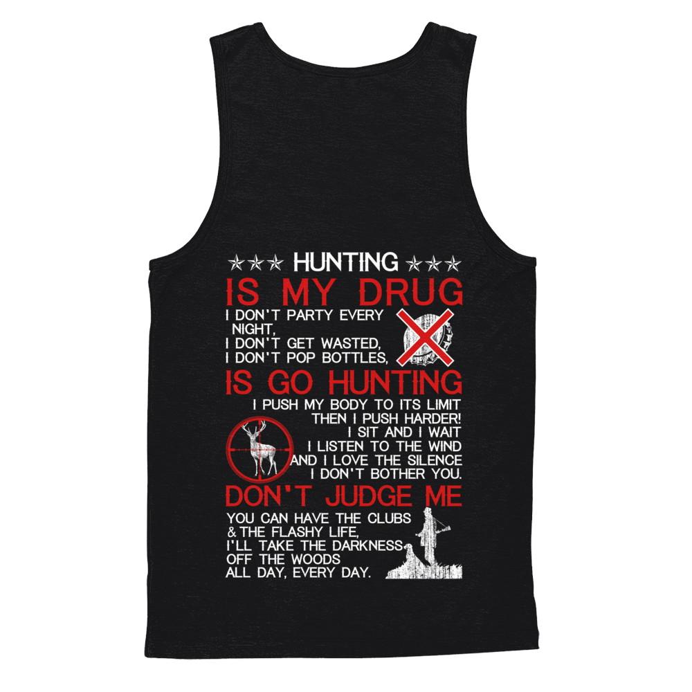 Hunting Is My Drug-T-Shirt & Hoodie-Unisex Tank-Black