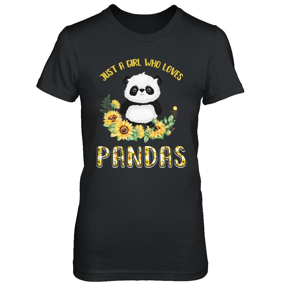 Just A Girl Who Loves Pandas And Sunflowers