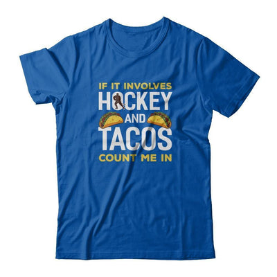 If It Involves Hockey And Tacos Count Me In-T-Shirt & Tank Top-Premium T-Shirt-Royal