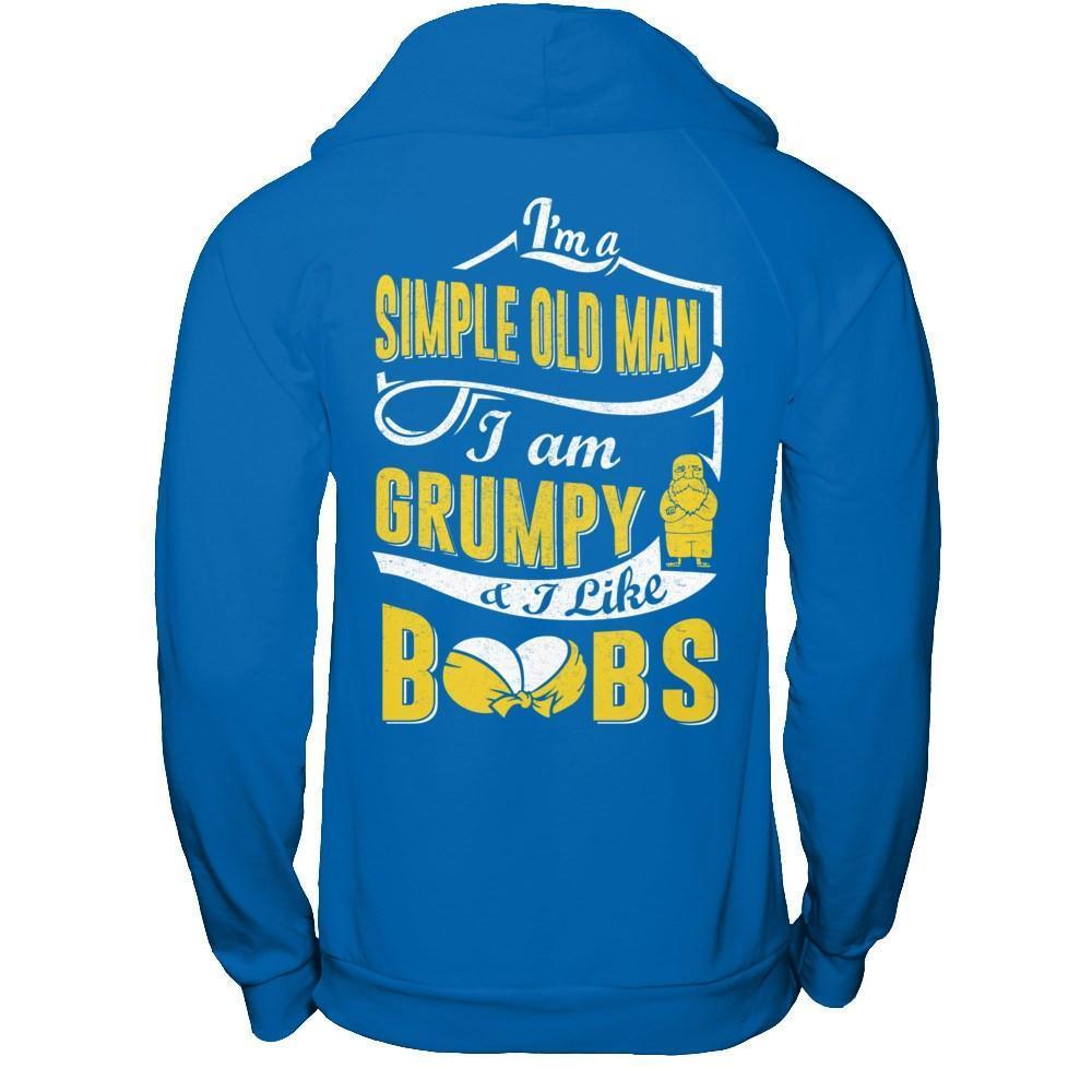 I'm A Simple Old Man I'm Grumpy And I Like Boobs-T-Shirt & Hoodie-Pullover Hoodie-Royal