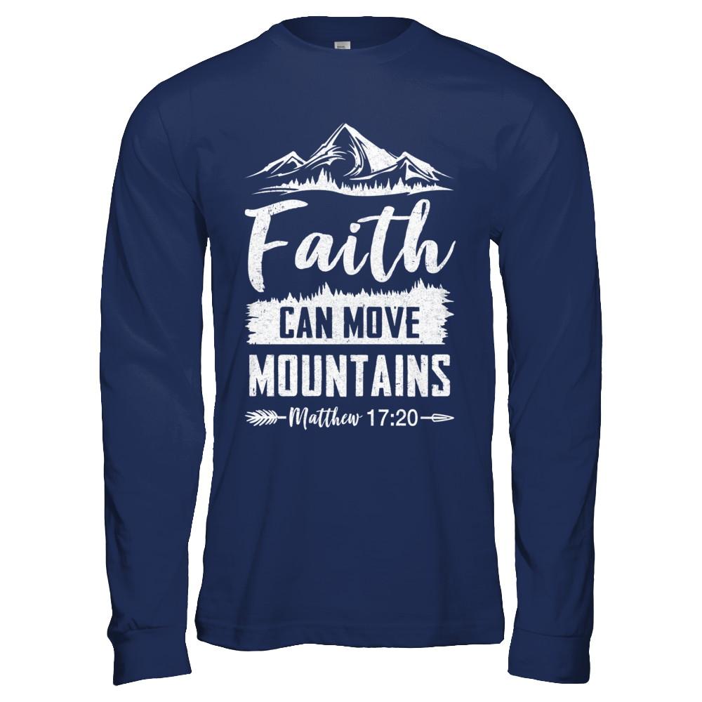 Faith Can Move Mountains God Christian-T-Shirt & Hoodie-Long Sleeve T-Shirt-Navy