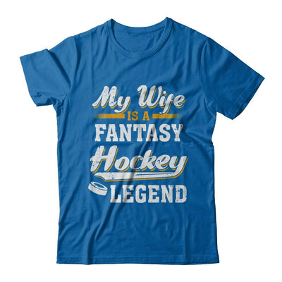 My Wife Is A Fantasy Hockey Legend-T-Shirt & Hoodie-Classic T-Shirt-Royal
