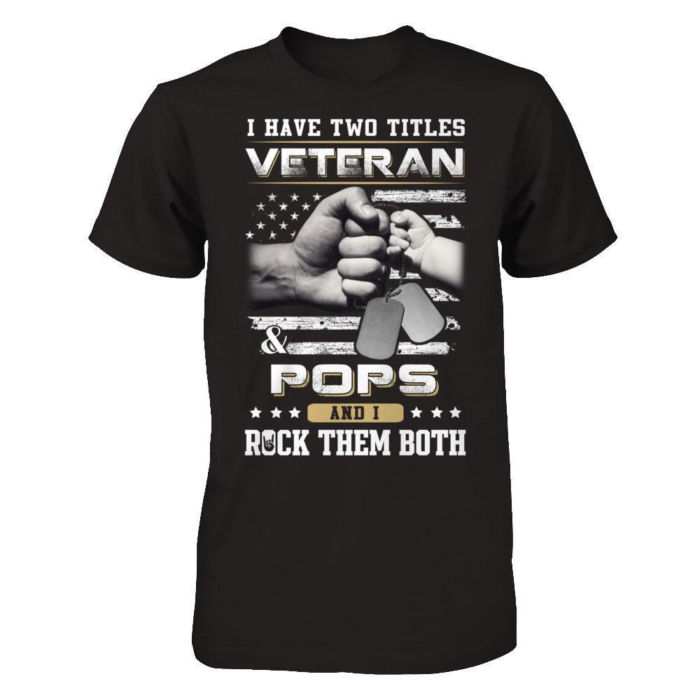I Have Two Titles Veteran And Pops