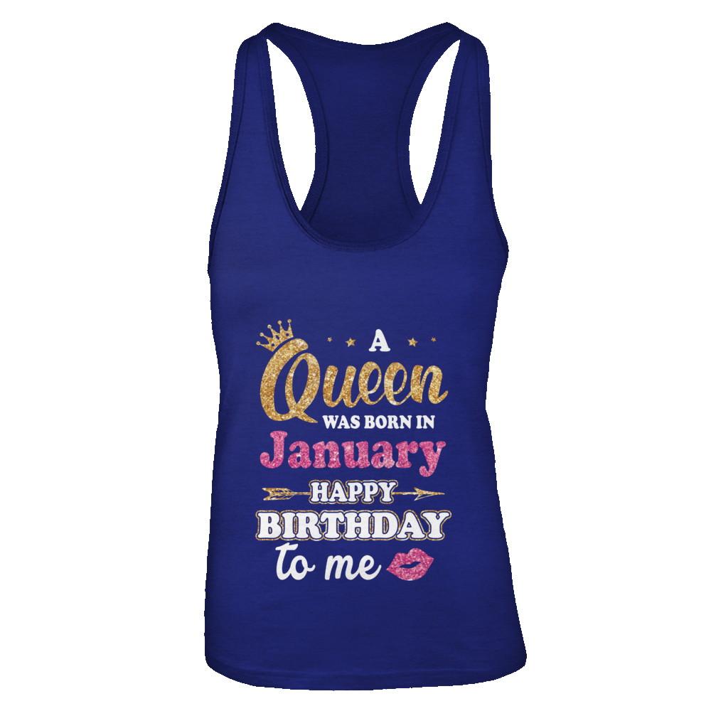A Queen Was Born In January Happy Birthday Gift-T-Shirt & Tank Top-Women's Ideal Racerback Tank-Royal