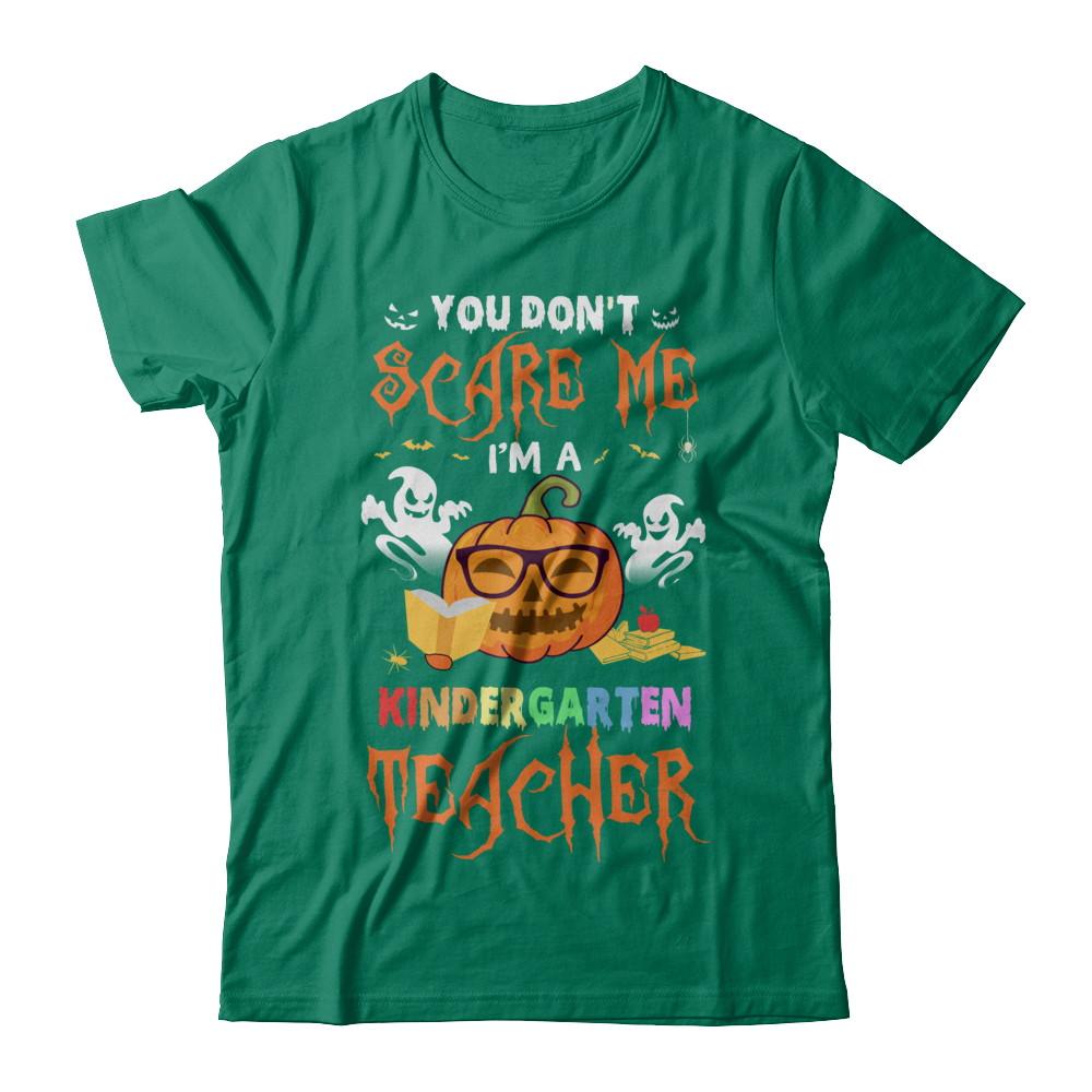 You Dont Scare Me Im A Kindergarten Teacher Halloween-T-Shirt & Hoodie-Classic T-Shirt-Kelly Green