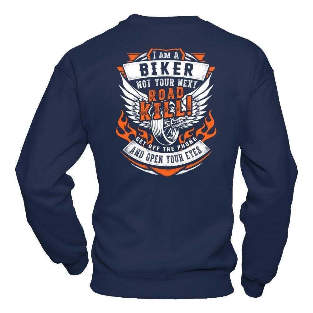 I Am A Biker Not Your Next Road Kill-T-Shirt & Hoodie-Crewneck Sweatshirt-Navy