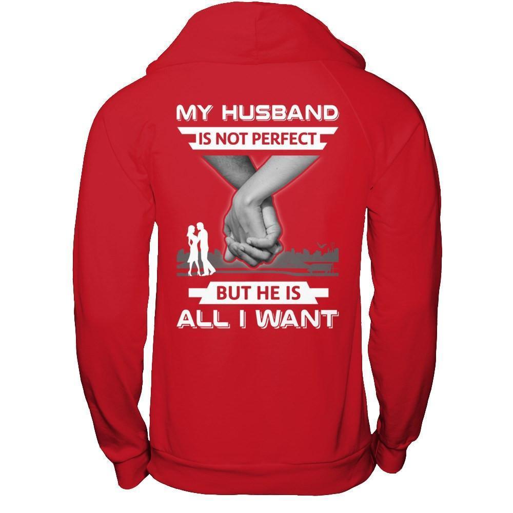 My Husband Is Not Perfect But She Is All I Want-T-Shirt & Hoodie-Pullover Hoodie-Red