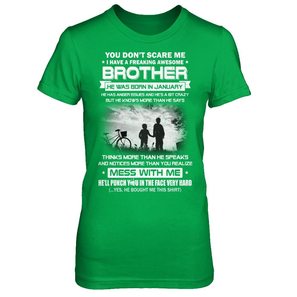 Freaking Awesome Brother He Was Born In January Sister-T-Shirt & Hoodie-Women's T-Shirt-Irish Green