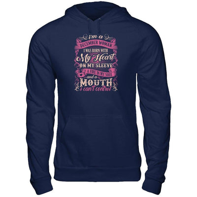 I Am A December Woman I Was Born With My Heart On My Sleeve-T-Shirt & Tank Top-Pullover Hoodie-Navy