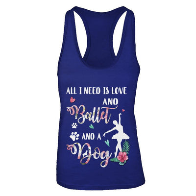 All I Need Is Love And Ballet And A Dog-T-Shirt & Tank Top-Women's Ideal Racerback Tank-Royal