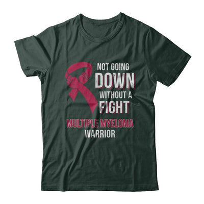 Not Going Down Without A Fight Multiple Myeloma Warrior-T-Shirt & Hoodie-Classic T-Shirt-Forest Green