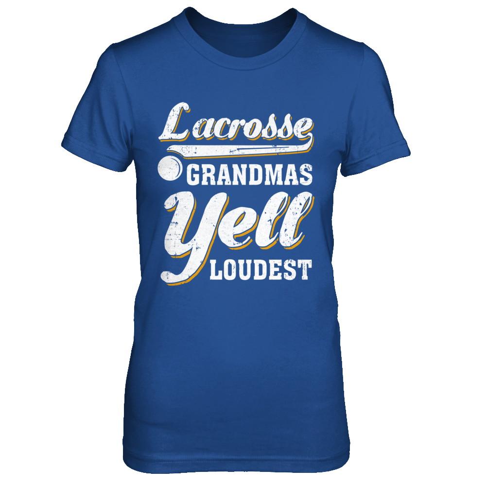 Lacrosse Grandmas Yell Loudest-T-Shirt & Hoodie-Women's T-Shirt-Royal