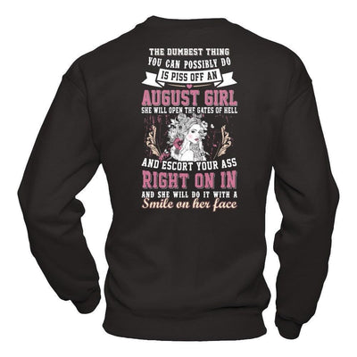 The Dumbest Thing You Can Possibly Do An August Girl-T-Shirt & Hoodie-Crewneck Sweatshirt-Black