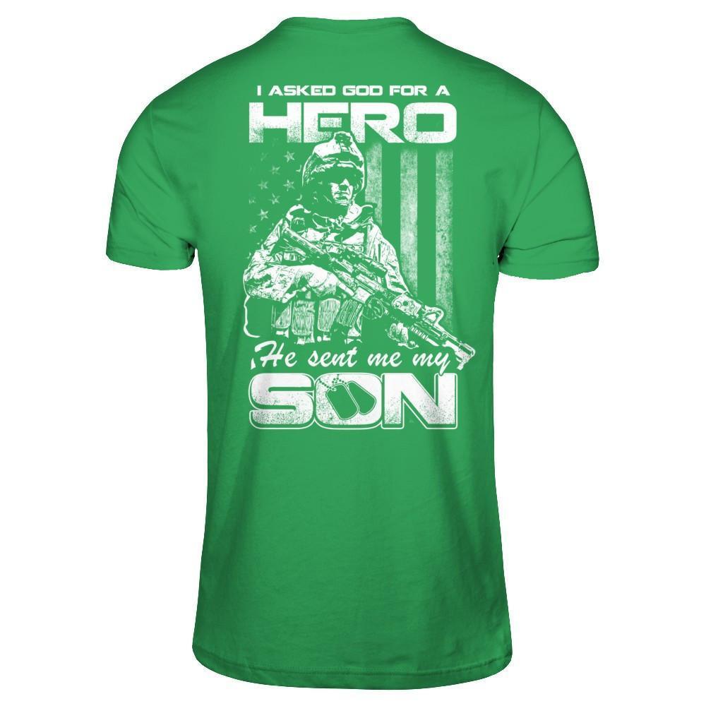 I Asked God For A Hero He Sent Me My Son-T-Shirt & Hoodie-Premium T-Shirt-Kelly Green