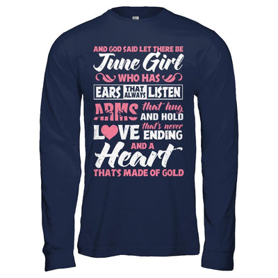 And God Said Let There Be June Girl Ears Arms Love Heart-T-Shirt & Hoodie-Long Sleeve T-Shirt-Navy