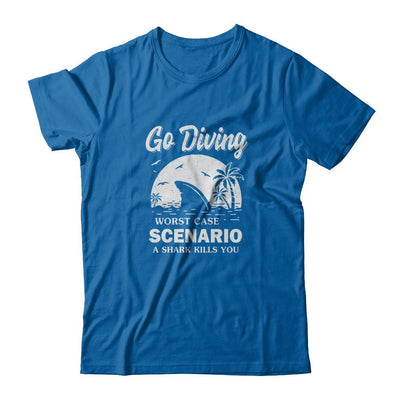 Funny Go Diving Worst Case Scenario A Shark Kills You-T-Shirt & Tank Top-Classic T-Shirt-Royal