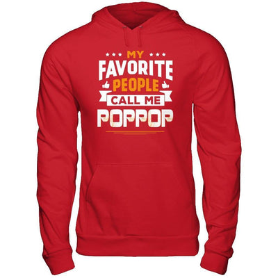My Favorite People Call Me PopPop-T-Shirt & Hoodie-Pullover Hoodie-Red