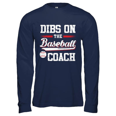Dibs On The Coach Baseball-T-Shirt & Hoodie-Long Sleeve T-Shirt-Navy
