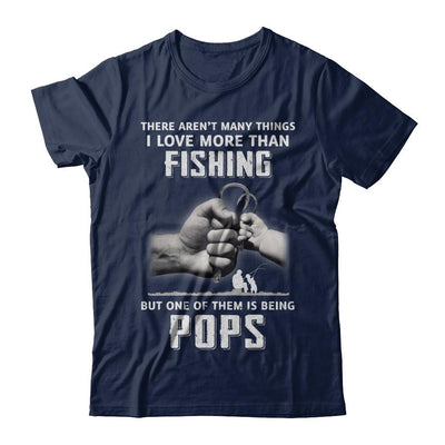 I Love More Than Fishing Being Pops Funny Fathers Day-T-Shirt & Hoodie-Classic T-Shirt-Navy