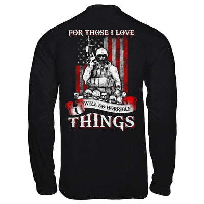 For Those I Love I Will Do Horrible Things-T-Shirt & Hoodie-Long Sleeve T-Shirt-Black