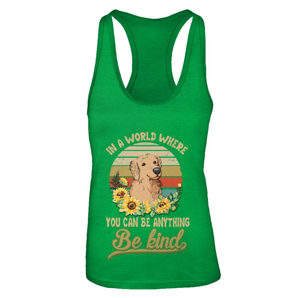 In A World Where You Can Be Anything Be Kind Golden Retriever Sunflow-T-Shirt & Tank Top-Women's Ideal Racerback Tank-Kelly Green