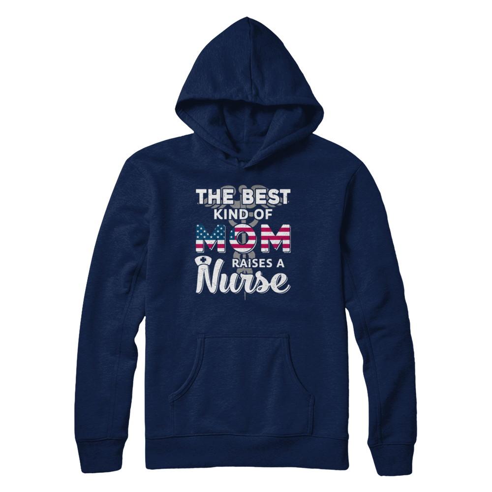 Best Mom Raises A Nurse Mothers Day Gift-T-Shirt & Hoodie-Pullover Hoodie-Navy