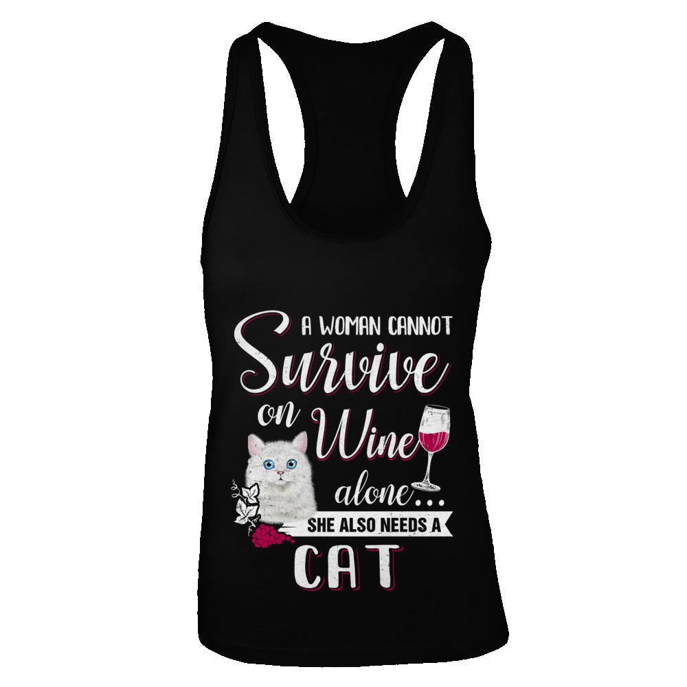 A Woman Can't Survive On Wine Alone Cat