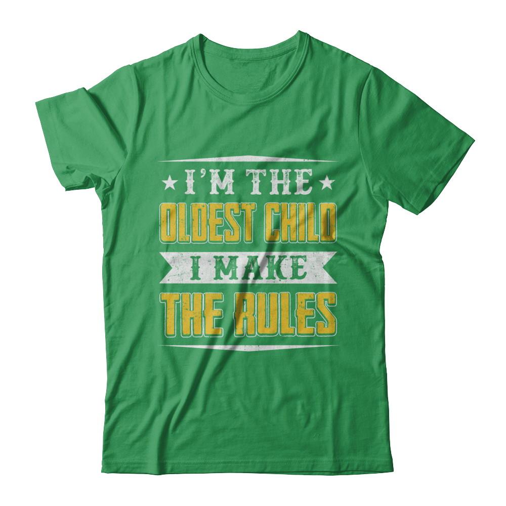 I'm The Oldest Child I Make The Rules-T-Shirt & Hoodie-Premium T-Shirt-Kelly Green