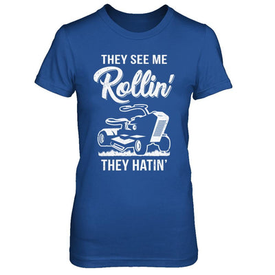 They See Me Rollin They Hatin Funny Lawn Mower-T-Shirt & Hoodie-Women's T-Shirt-Royal