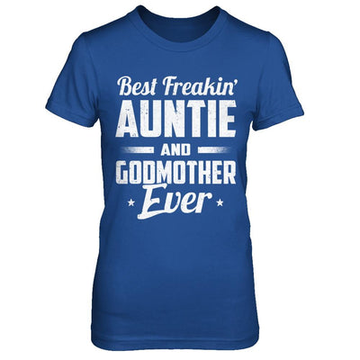 Best Freakin Auntie And Godfather Ever-T-Shirt & Hoodie-Women's T-Shirt-Royal
