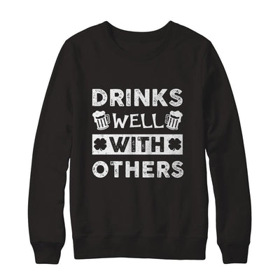 St Patricks Day Shirt Drinks Well With Others-T-Shirt & Hoodie-Crewneck Sweatshirt-Black