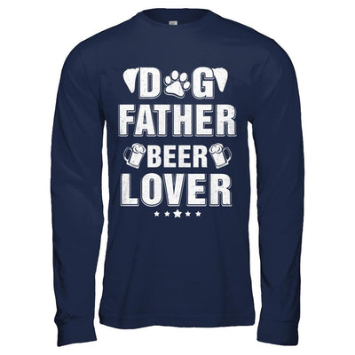 Dog Father Beer Lover Best Dog Dad Fathers Day-T-Shirt & Hoodie-Long Sleeve T-Shirt-Navy